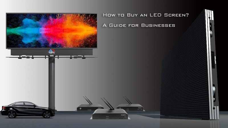 Como comprar uma tela de LED: um guia para empresas